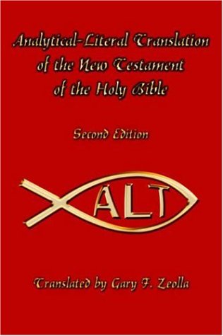 Analytical-Literal Translation Of The New Testament Of The Holy Bible Second Ed [Hardcover]