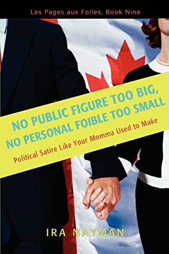 No Public Figure Too Big, No Personal Foible Too Small  Les Pages aux Folles, B [Unknown]