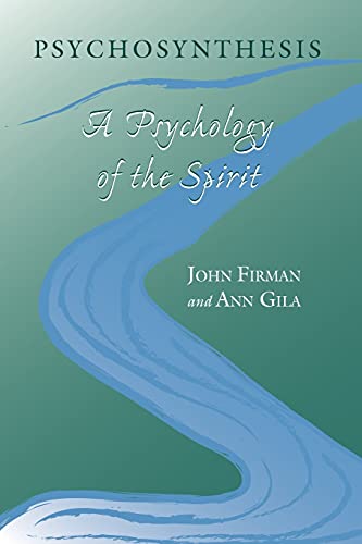 Psychosynthesis A Psychology Of The Spirit (suny Series In Transpersonal And Hu [Paperback]