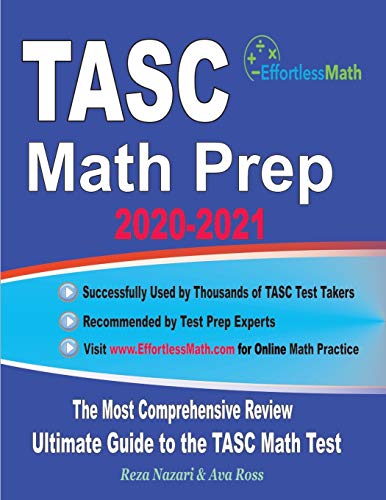TASC Math Prep 2020-2021  The Most Comprehensive Review and Ultimate Guide to t [Paperback]