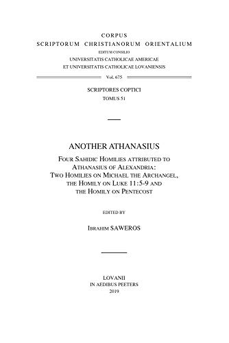Another Athanasius. Four Sahidic Homilies Attributed to Athanasius of Alexandria [Paperback]
