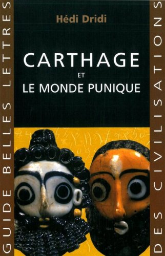 Carthage Et le monde punique [Paperback]