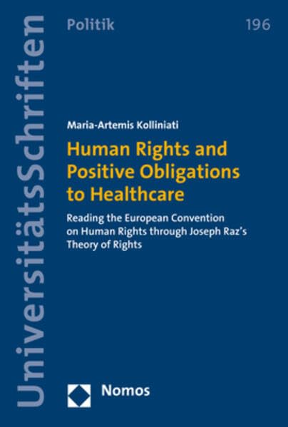 Human Rights and Positive Obligations to Healthcare Reading the European Conven [Paperback]