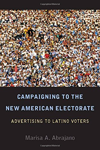 Campaigning to the New American Electorate Advertising to Latino Voters [Hardcover]