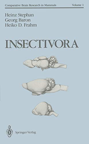 Insectivora With a Stereotaxic Atlas of the Hedgehog Brain [Paperback]