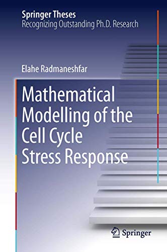 Mathematical Modelling of the Cell Cycle Stress Response [Hardcover]