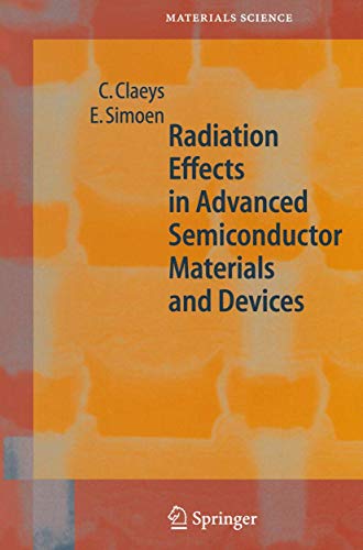 Radiation Effects in Advanced Semiconductor Materials and Devices [Paperback]
