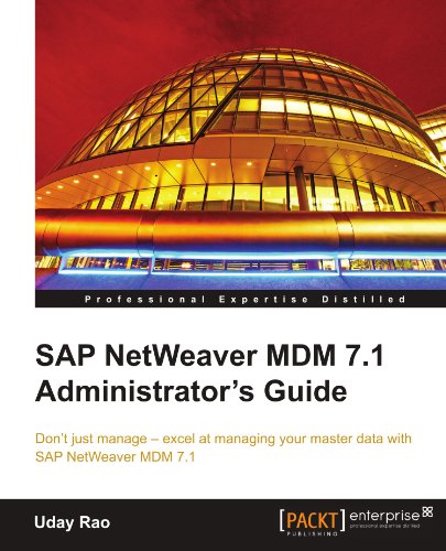 Sap Netweaver Mdm 7.1 Administrator's Guide [Paperback]
