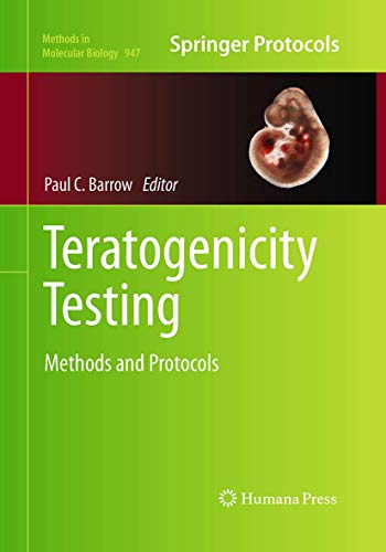 Teratogenicity Testing Methods and Protocols [Paperback]