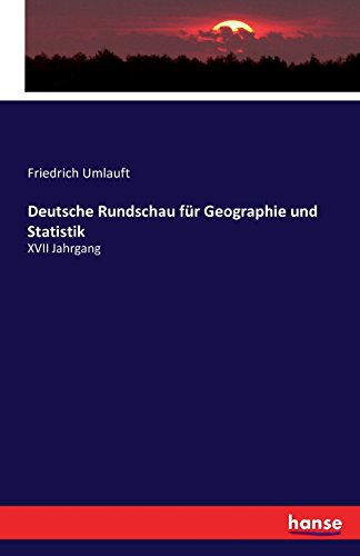 Deutsche Rundschau Fur Geographie Und Statist