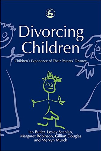 Divorcing Children Children's Experience of their Parents' Divorce [Paperback]