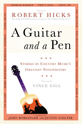 A Guitar and a Pen Stories by Country Music's Greatest Songwriters [Hardcover]
