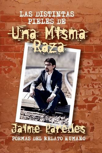 Las Distintas Pieles de una Misma Raz [Hardcover]
