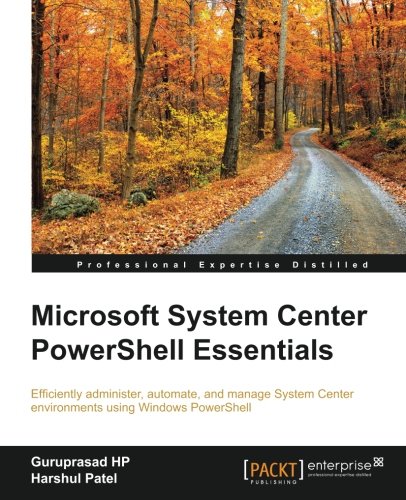 Microsoft System Center Powershell Essentials [Paperback]