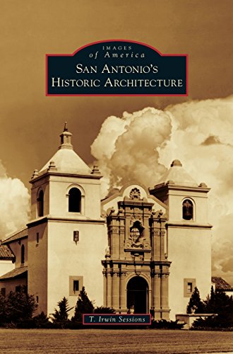 San Antonio's Historic Architecture [Hardcover]