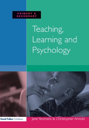 Teaching, Learning and Psychology [Paperback]