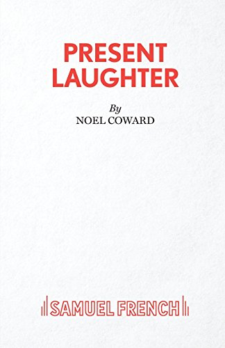 Present Laughter - A Play (acting Edition) [Paperback]