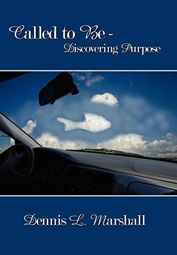 Called To Be - Discovering Purpose [Hardcover]