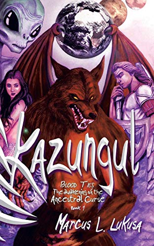 Kazungul Blood Ties - Awakening Of The Ancestral Curse [Paperback]