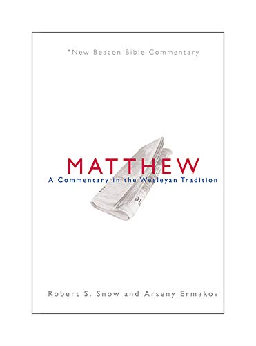 Matthew  A Commentary in the Wesleyan Tradition [Paperback]