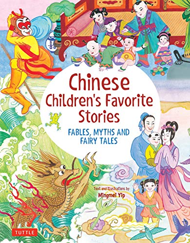 Chinese Children's Favorite Stories Fables, Myths and Fairy Tales [Hardcover]
