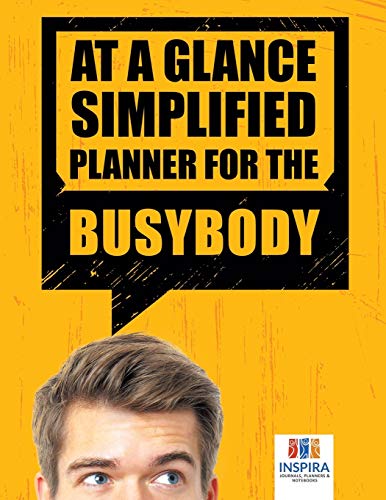 At a Glance Simplified Planner for the Busybody [Paperback]