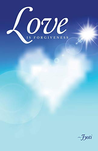 Love Is Forgiveness [Paperback]