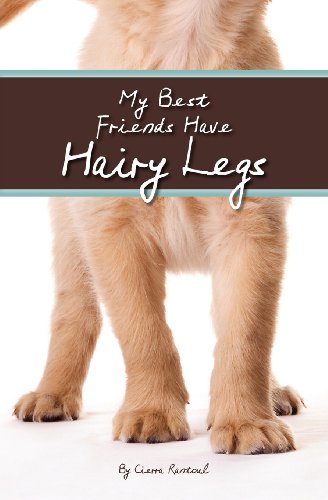 My Best Friends Have Hairy Legs [Paperback]