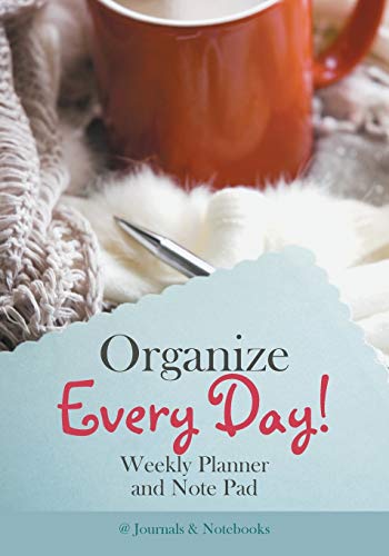 Organize Every Day Weekly Planner and Note Pad [Paperback]