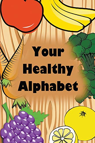 Your Healthy Alphabet [Paperback]