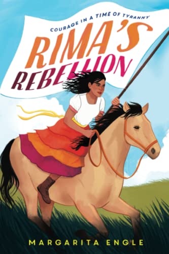 Rima&39s Rebellion Courage in a Time of Tyranny [Paperback]