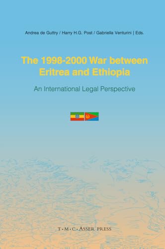 The 19982000 War Between Eritrea and Ethiopia An International Legal Perspecti [Hardcover]