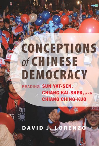 Conceptions Of Chinese Democracy Reading Sun Yat-Sen, Chiang Kai-Shek, And Chia [Hardcover]