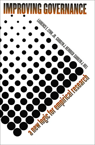 Improving Governance A New Logic For Empirical Research (american Governance An [Paperback]