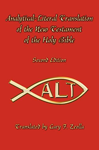 Analytical-Literal Translation Of The New Testament Of The Holy Bible Second Ed [Paperback]