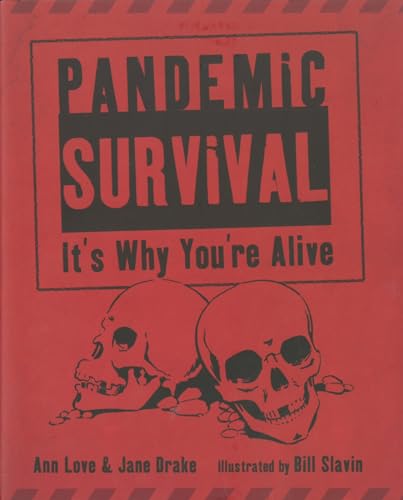 Pandemic Survival It's Why You're Alive [Hardcover]