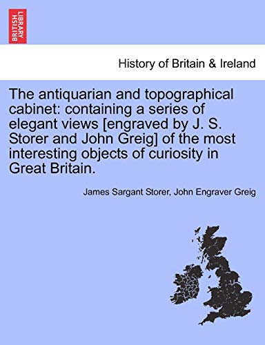Antiquarian and Topographical Cabinet  Containing a series of elegant views [en [Paperback]