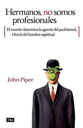 Hermanos no somos profesionales El mundo determina la agenda del profesional, D [Paperback]