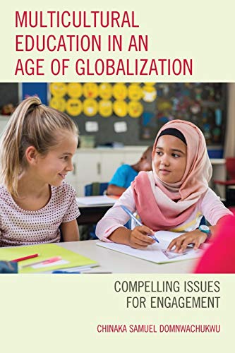 Multicultural Education in an Age of Globalization Compelling Issues for Engage [Paperback]