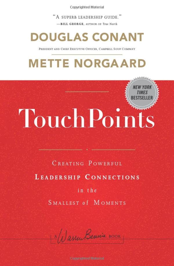 TouchPoints Creating Powerful Leadership Connections in the Smallest of Moments [Hardcover]