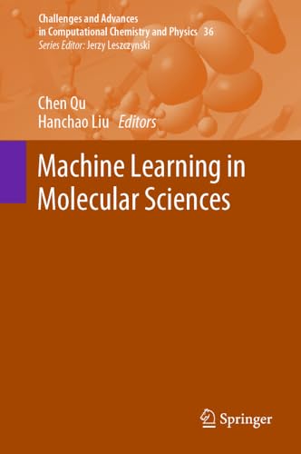 Machine Learning in Molecular Sciences [Hardcover]