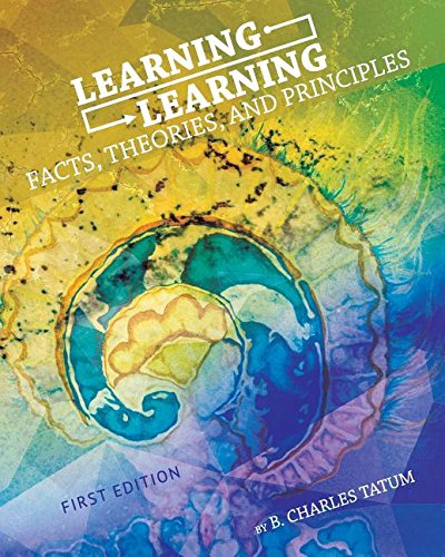 Learning Learning Facts, Theories, And Principles [Paperback]