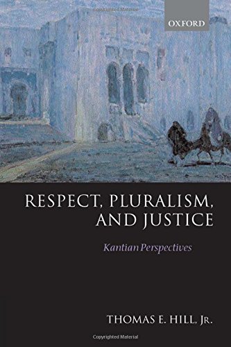 Respect, Pluralism, and Justice Kantian Perspectives [Paperback]