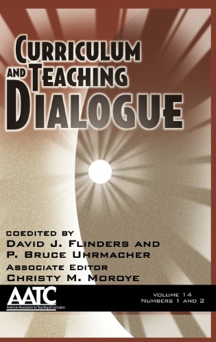 Curriculum and Teaching Dialogue Volume 14, Numbers 1 And 2 [Hardcover]