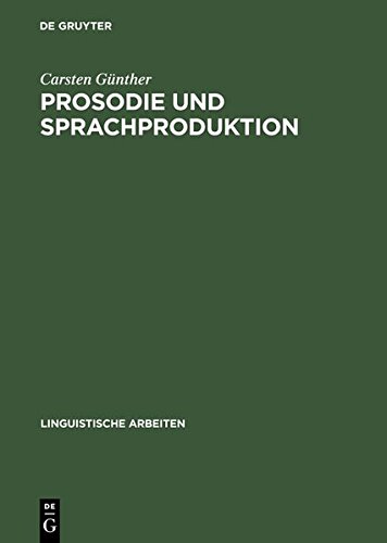Prosodie und Sprachproduktion [Hardcover]