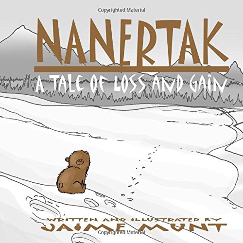 Nanertak A Tale Of Loss And Gain [Paperback]