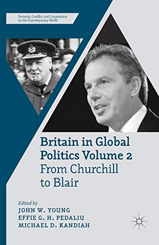 Britain in Global Politics Volume 2 From Churchill to Blair [Paperback]