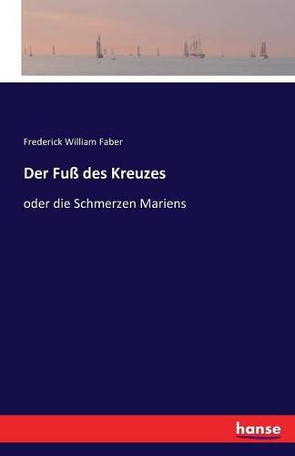Der Fuss Des Kreuzes (german Edition) [Paperback]