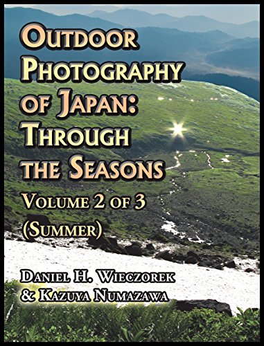 Outdoor Photography of Japan  Through the Seasons - Volume 2 Of 3 (Summer) [Hardcover]