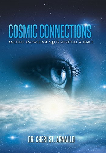 Cosmic Connections Ancient Knowledge Meets Spiritual Science [Hardcover]
